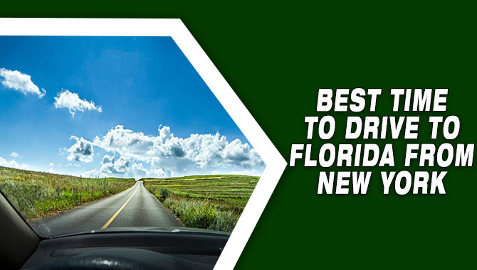 Best Time To Drive To Florida From New York