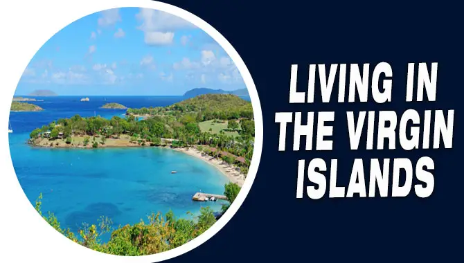 Living In The Virgin Islands