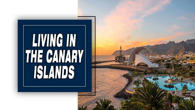 Living in The Canary Islands