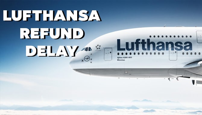 Lufthansa Refund Delay