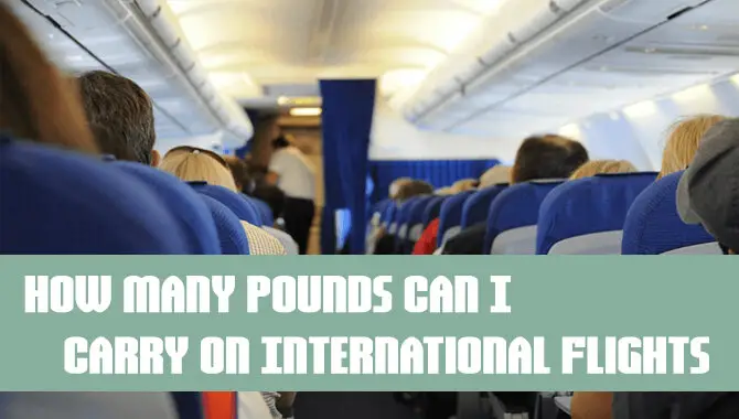 How Many Pounds Can I Carry on International Flights