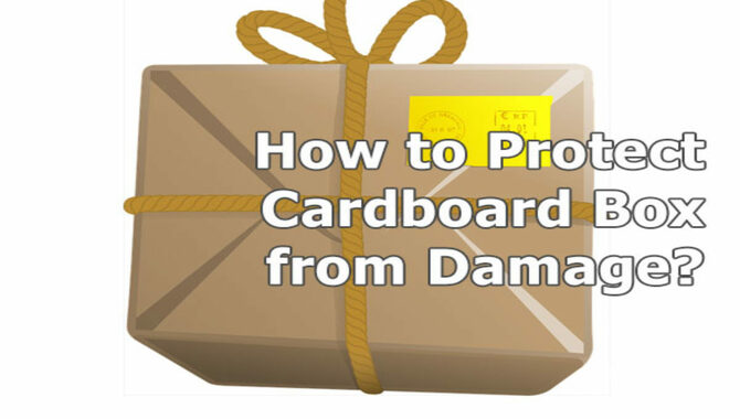 How To Pack A Cardboard Box To Avoid Damage