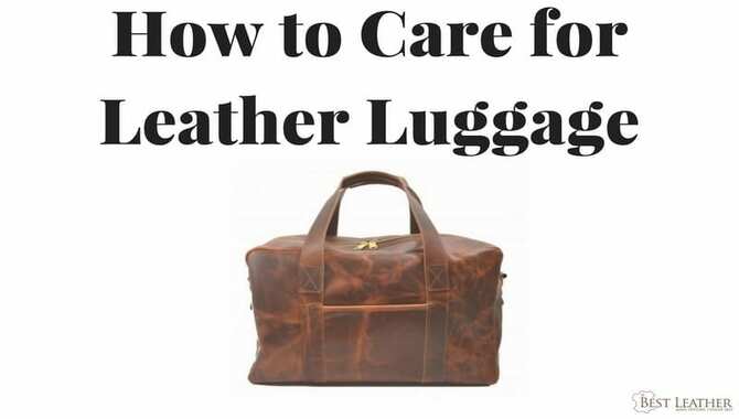 Guide To Taking Care Of Your Leather Duffle Bag