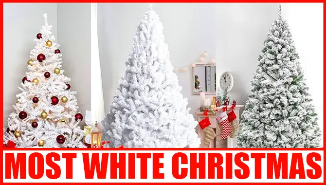 Most White Christmas