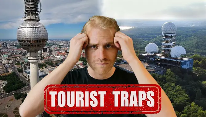 Avoiding Tourist Traps While Traveling 