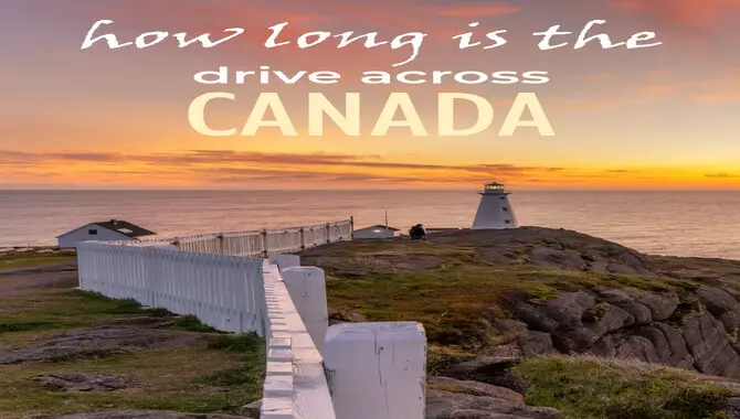 How Long Will It Take You To Drive Across Canada