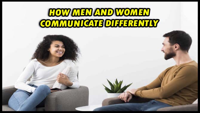 How Men And Women Communicate Differently