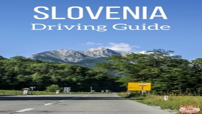 Slovenia Driving Guide