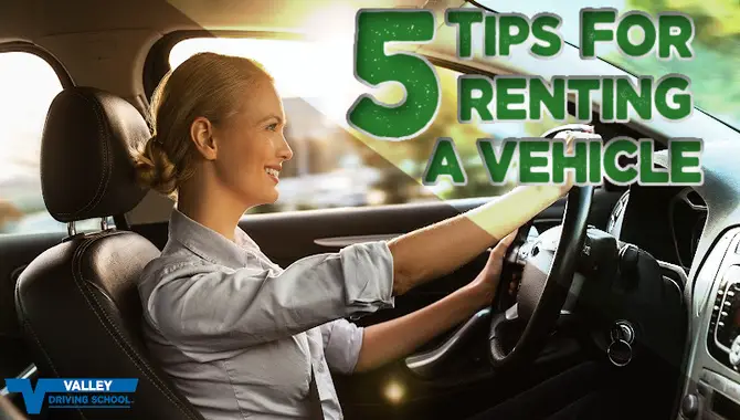 Tips For Renting A Vehicle