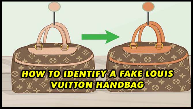 how to identify a fake Louis Vuitton handbag