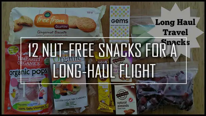 12 Nut-Free Snacks For A Long-Haul Flight