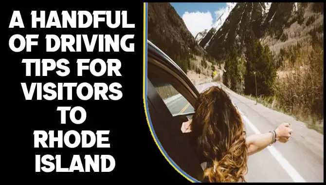 A Handful Of Driving Tips For Visitors To Rhode Island