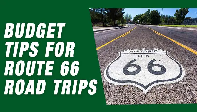 Budget Tips For Route 66 Road Trips