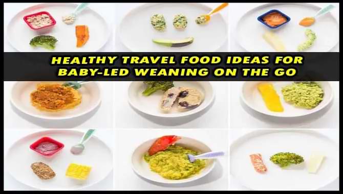 Healthy Travel Food Ideas For Baby