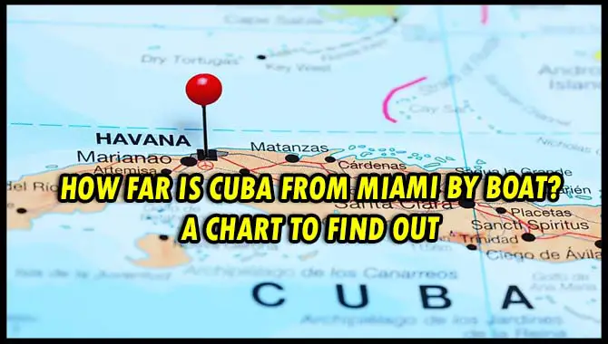How Far Is Cuba From Miami By Boat
