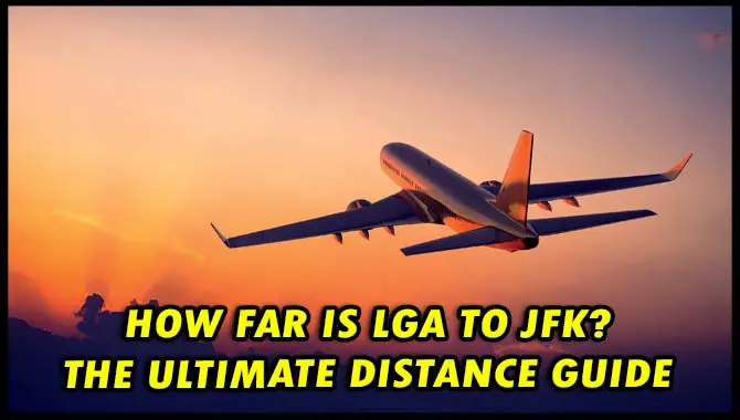 How Far Is Lga To JFK