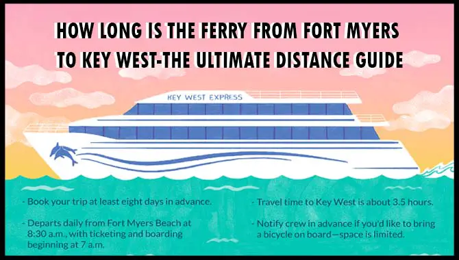 How Long Is The Ferry From Fort Myers To Key West
