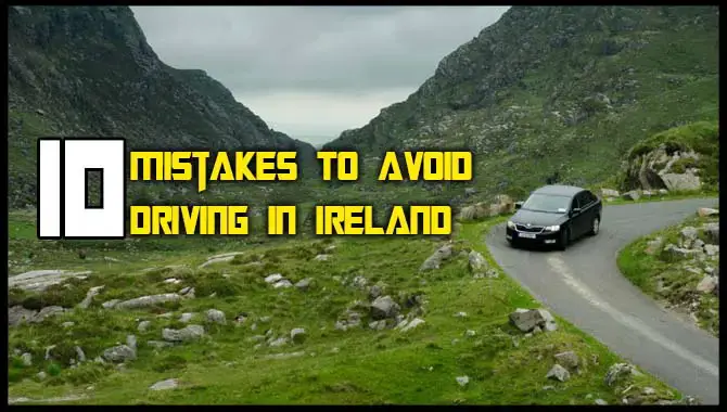 Mistakes To Avoid Driving In Ireland