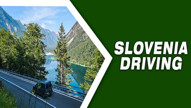 Slovenia Driving Guide