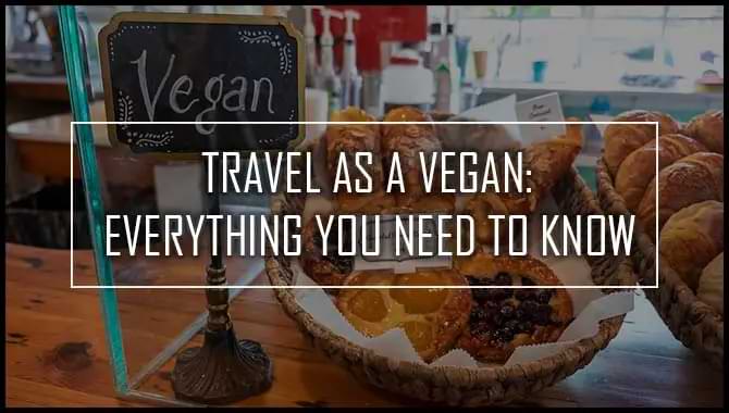 Travel As A Vegan