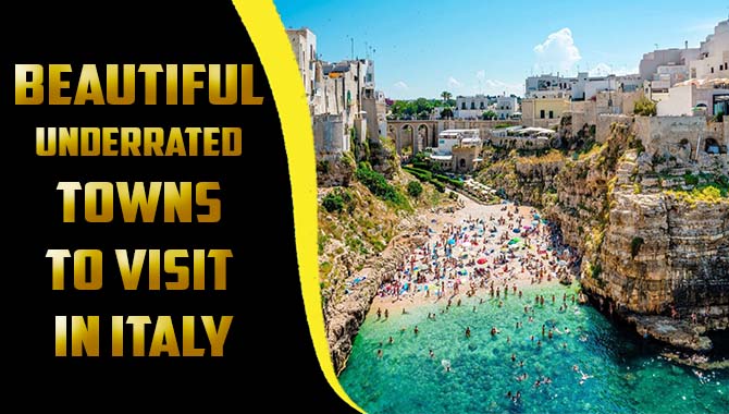 Beautiful Underrated Towns To Visit In Italy