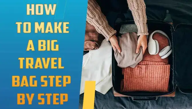How To Make A Big Travel Bag