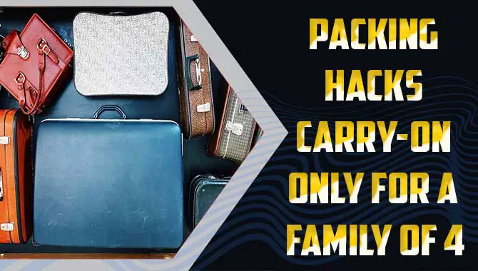 Packing Hacks Carry