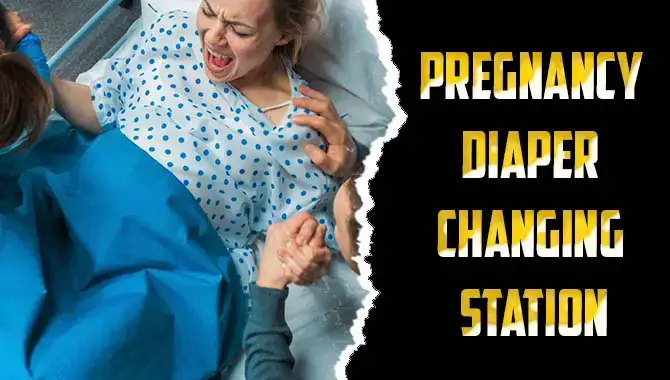 Pregnancy Diaper Changing Station