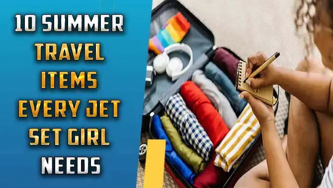 Summer Travel Items Every Jet Set Girl Needs