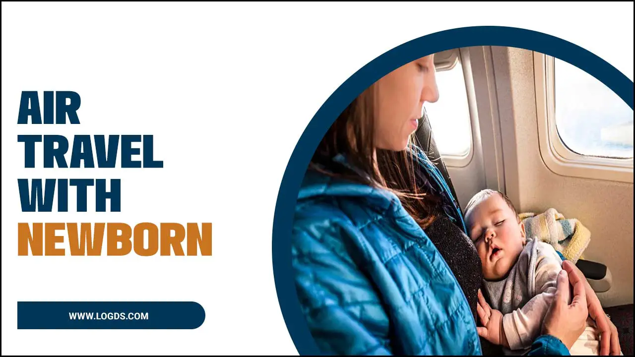 Air Travel With Newborn