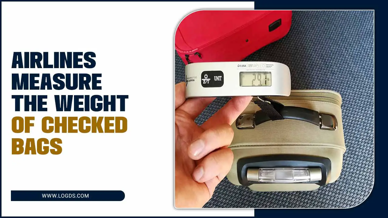Airlines Measure The Weight of Checked Bags