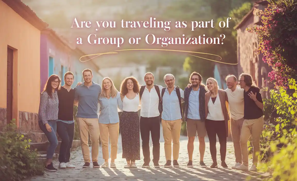 Are You Traveling As Part Of A Group Or Organization