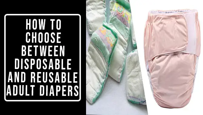 Disposable And Reusable Adult Diapers