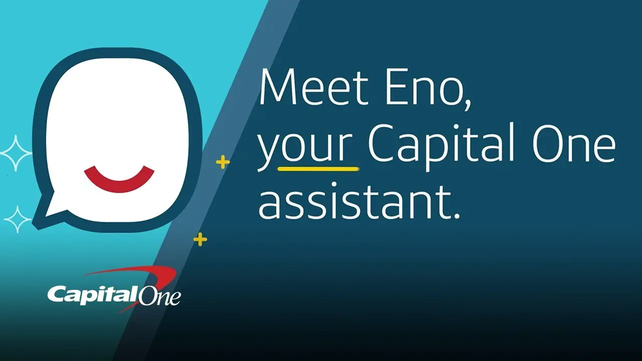 Eno, Your Capital One Assistant