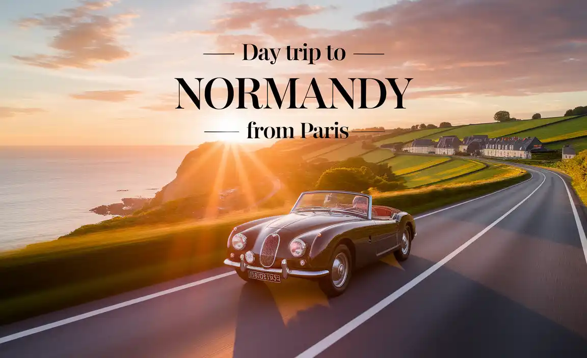 Experience Of Day Trip To Normandy From Paris
