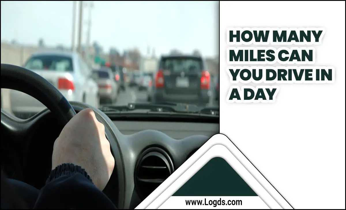 How Many Miles Can You Drive In A Day