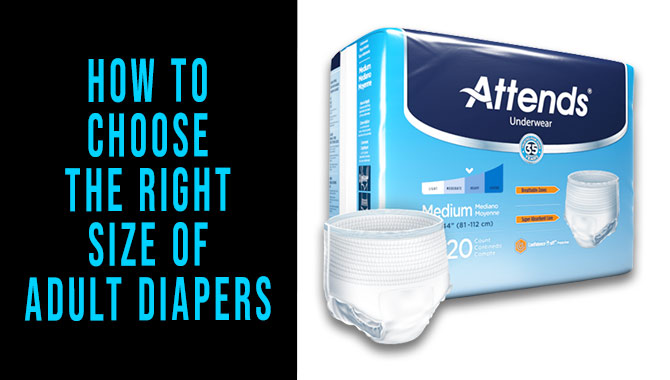 How To Choose The Right Size Of Adult Diapers