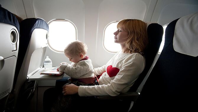 Know The Airline's Policies And Restrictions For Traveling With A Baby