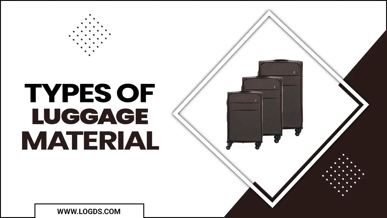 Types Of Luggage Material