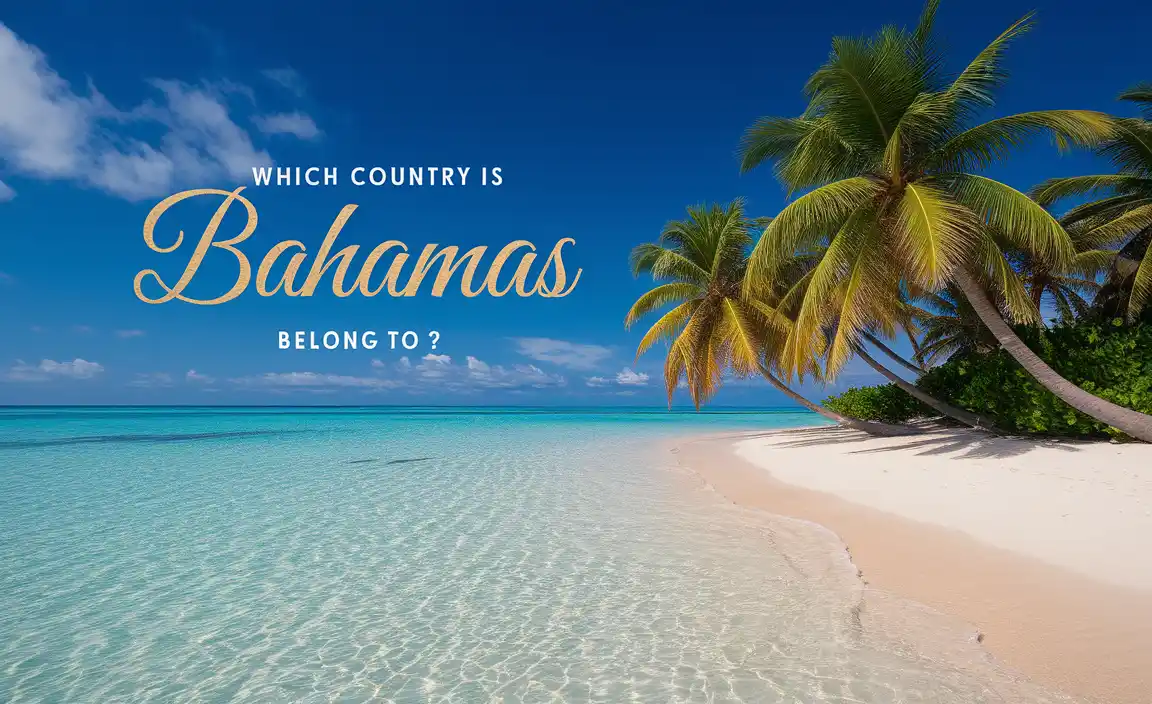 Which Country Is Bahamas Belong To