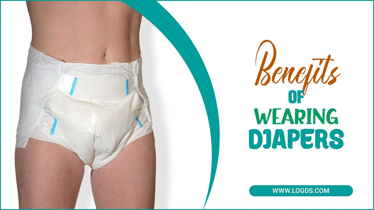 Benefits Of Wearing Diapers