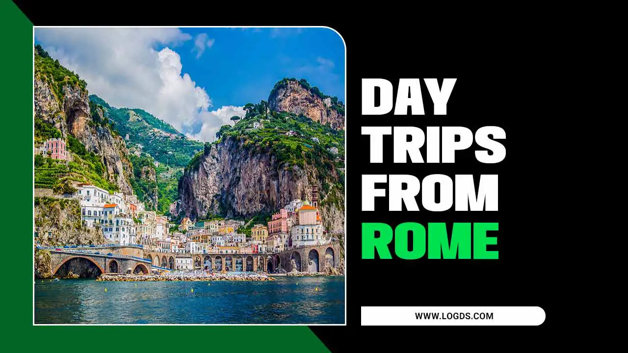 Day Trips From Rome