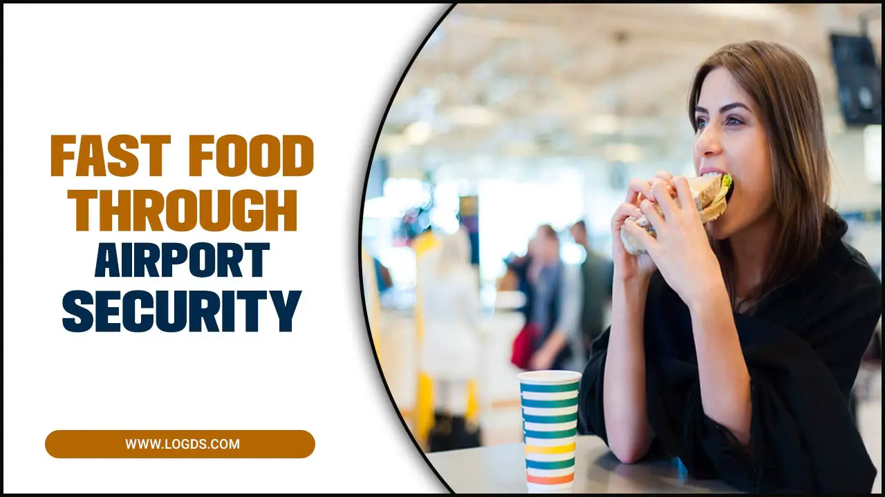 Fast Food Through Airport Security