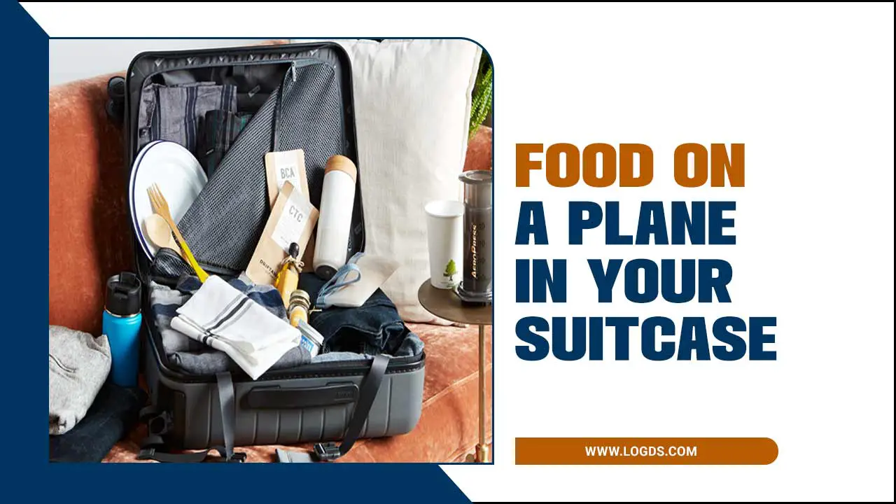 Food On A Plane In Your Suitcase