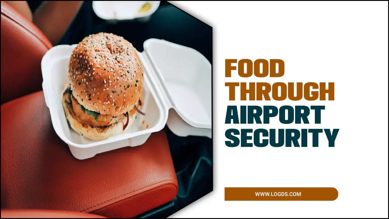 Can You Take Food Through Airport Security Airport Security