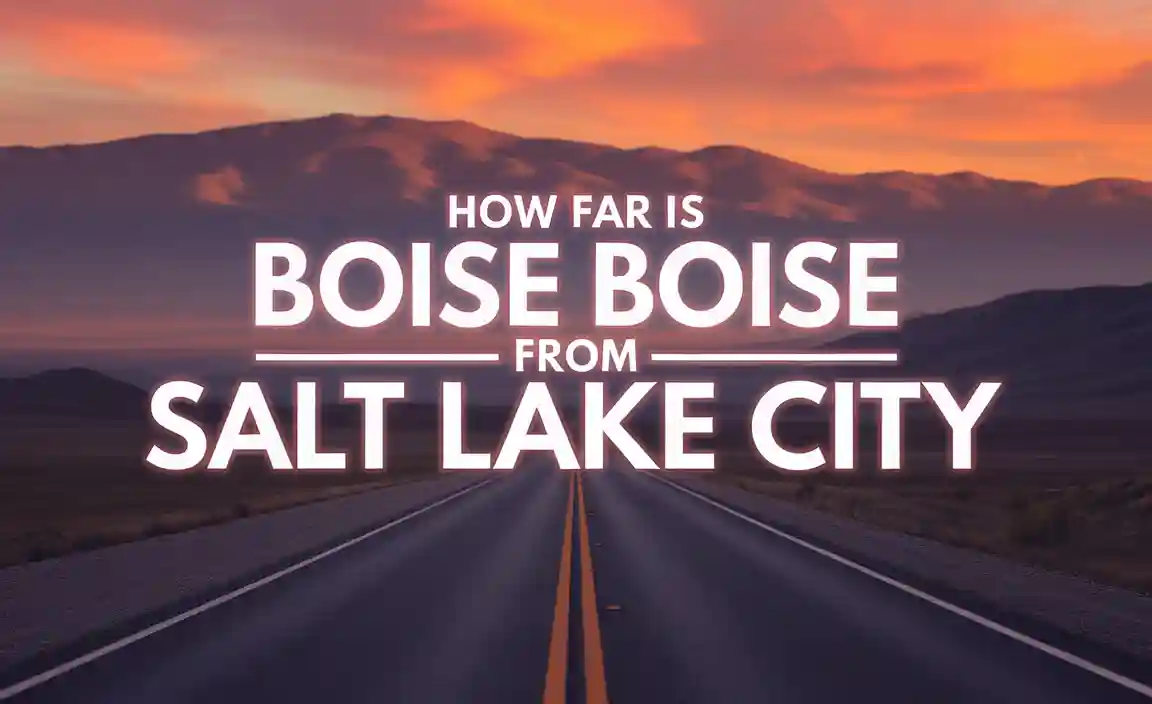 How Far Is Boise From Salt Lake City