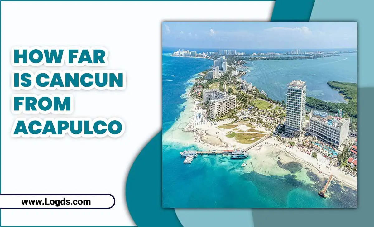 How Far Is Cancun From Acapulco