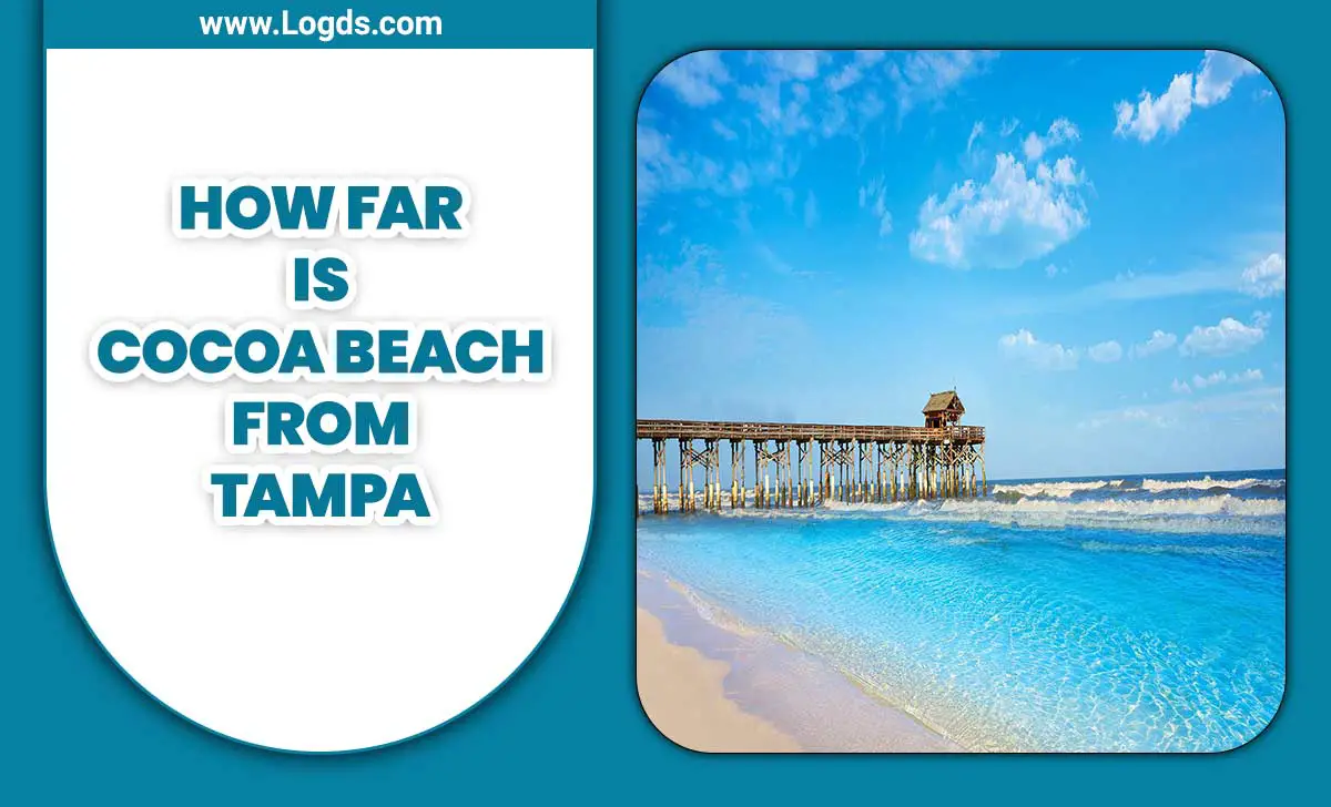 How Far Is Cocoa Beach From Tampa