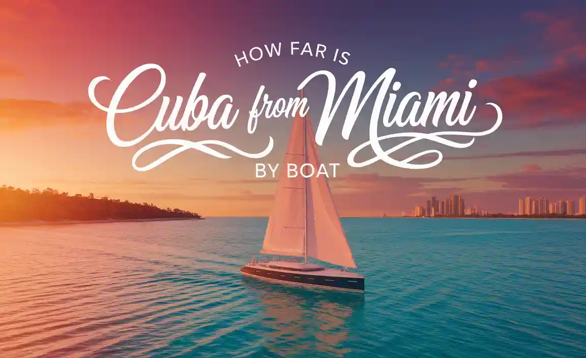 How Far Is Cuba From Miami By Boat