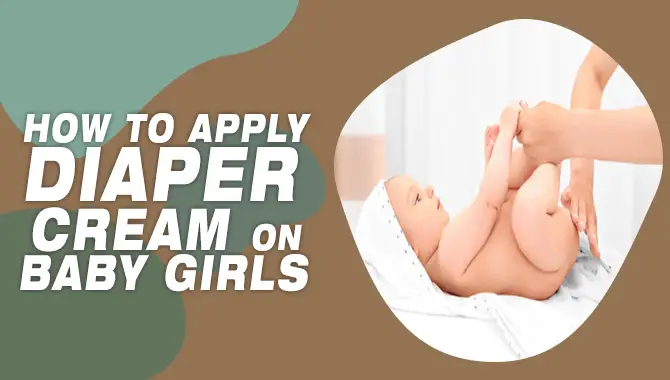 How To Apply Diaper Cream On Baby Girls